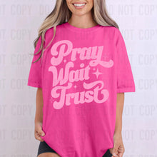 Load image into Gallery viewer, Pray Wait Trust

