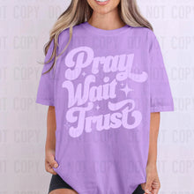 Load image into Gallery viewer, Pray Wait Trust
